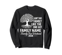 Ain't No Family Like The One We Got 2026 Réunion de Famille Sweatshirt