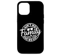 Ain't No Family Like The One We Got Funny Family Reunion Coque pour iPhone 12/12 Pro