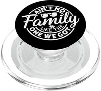 Ain't No Family Like The One We Got Funny Family Reunion PopSockets PopGrip pour MagSafe