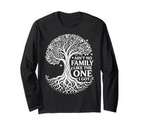 Ain't No Family Reunion Tree Roots Manche Longue