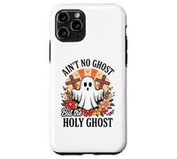 Ain't No Ghost But The Holy Ghost Halloween Coque pour iPhone 11 Pro