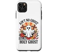 Ain't No Ghost But The Holy Ghost Halloween Coque pour iPhone 11 Pro Max