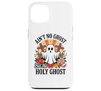 Ain't No Ghost But The Holy Ghost Halloween Coque pour iPhone 13