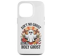 Ain't No Ghost But The Holy Ghost Halloween Coque pour iPhone 13 Pro