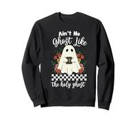 Ain't No Ghost Like The Holy Ghost Jésus Christian Halloween Sweatshirt
