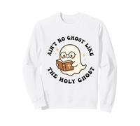 Ain't No Ghost Like The Holy Ghost Jésus Christian Halloween Sweatshirt