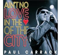 Ain't No Love in Heart of The City [UK Import]