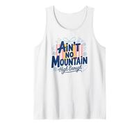 Ain't No Mountain Enough Enough, féministe motivante Débardeur