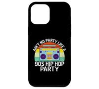 Ain't No Party Like a 90s Hip Hop Party 90s Hip Hop Party Coque pour iPhone 12 Pro Max