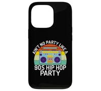 Ain't No Party Like a 90s Hip Hop Party 90s Hip Hop Party Coque pour iPhone 13 Pro