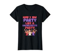 Ain't No Party Like a Bachelorette Party T-Shirt