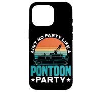 Ain't No Party Like A Pontoon Party Boat Lake Summer Fun - Coque pour iPhone 16 Pro