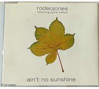 Ain't no Sunshine (Radio, 1993, Plus 'Get Wise [Club Mix]', Surrender [West End Mix & Dub]', Feat. Jayne Tretton) [Import]