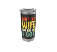 Ain't No Wife Like The One I Got Funny Husband Gobelet isotherme en acier inoxydable double paroi