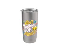 Ain't Nothing Soft About It Sports de balle-molle - Gobelet isotherme en acier inoxydable double paroi