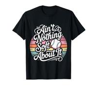 Ain't Nothing Soft About It Sports de Balle-Molle - T-Shirt