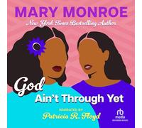 Ain't Through Yet (The God Series) [Import]