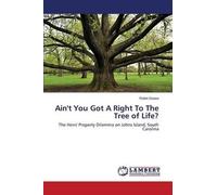 Ain't You Got A Right To The Tree Of Life?