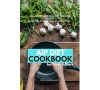 Aip Diet Cookbook For Picky Eaters