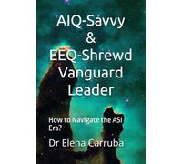 AIQ-Savvy & EEQ-Shrewd Vanguard Leader