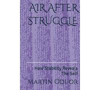 AIR AFTER STRUGGLE: How Stability Reveals The Self