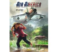 Air America - Tome 1 - Sur la piste Ho Chi Minh T1/2