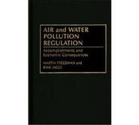 Air and Water Pollution Regulation Bikki Jaggi, Martin Freedman (Auteur)