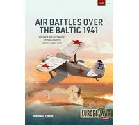 Air Battles over the Baltic 1941 Volume 3: The Luftwaffe - Opening Gambits