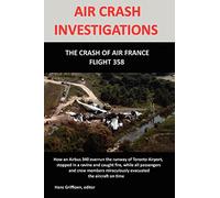 Hans Griffioen – Air Crash Investigation: The Crash of Air France Flight 358 – Lulu