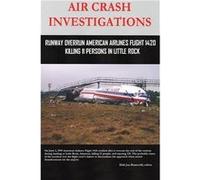 AIR CRASH INVESTIGATIONS Runway Overrun American Airlines Flight 1420 Killing 11 Persons In Little Rock - Dirk Barreveld - Lulu Press Inc. - Livre en Angl Dirk BarreveldDirk Barreveld (Auteur)