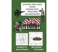 AIR FORCE, ARMY, COAST GUARD, MARINES, NAVY, SPACE FORCE WORD SEARCH PUZZLES: 500 WORDS, 50 PUZZLES FOR ADULTS, HONORABLE MILITARY SERVICE, OUTSTANDING MEN AND WOMEN, PARENTS, FAMILY