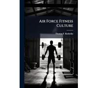 Air Force Fitness Culture