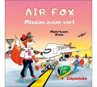 Air Fox. Mission avion vert