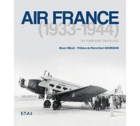 Air France - 1933-1944, un turbulent décollage