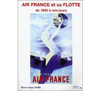 Air France et sa flotte de 1933 à nos jours - P. A. Nobs - L'officine - broché - Beau livre