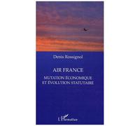 Air France, Mutation Économique Et Évolution Statutaire