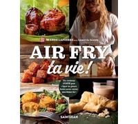 Air fry ta vie !