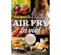 Air Fry ta vie ! - Manon Lapierre - Editions Jouvence - ebook (ePub) - Guide