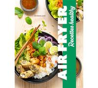 Séverine Augé – Air fryer : recettes healthy – Guide – Relié