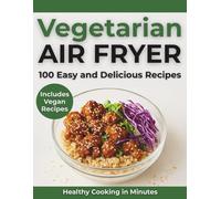 Air Fryer Recipes: Vegetarian