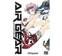 Oh ! Great – Air Gear Unlimited T04 – Manga – Pika Édition – Broché