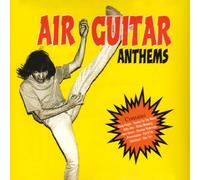 Air Guitar Anthems [Import]
