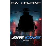 AIR ONE: Origin AIR ONE, #1 - C.W. Lemoine - Mover Media LLC - ebook (ePub) - Livre