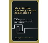 Air Pollution Modeling And Its Application V