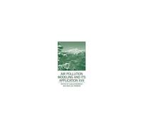 Air Pollution Modeling And Its Application Xvii