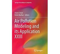 Air Pollution Modeling And Its Application Xxiii