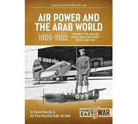Air Power and the Arab World 1909-1955: The Arab Air Forces and A New World Order, 1946-1948 (9)
