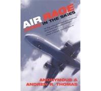 Air Rage Andrew R. Thomas (Auteur)