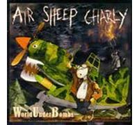 Air Sheep Charly - Word Under Bombs