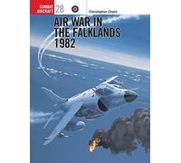 Air War in the Falklands 1982 Chant, Chris (Auteur)